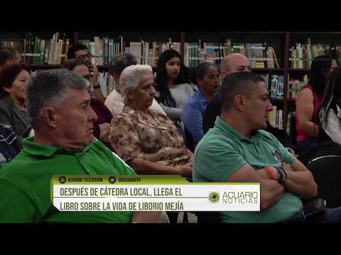 Después de Cátedra local, llega el libro sobre la vida de Liborio Mejía