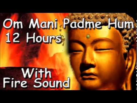 SLEEP SOUND - Om mani padme hum mantra 12 hour meditation with fire sound