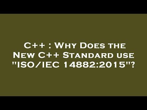 C++ : Why Does the New C++ Standard use "ISO/IEC 14882:2015"?