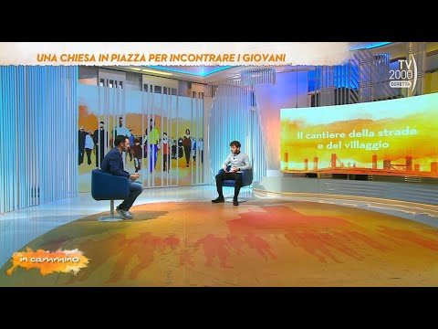 In Cammino (TV2000) 19 dicembre 2022 - Una chiesa in piazza per incontrare i giovani