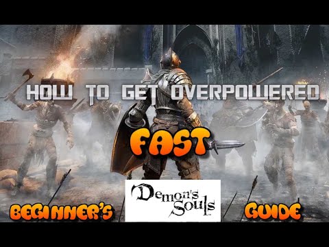 How to get OP Fast | Demon's Souls Remake Beginner's Guide