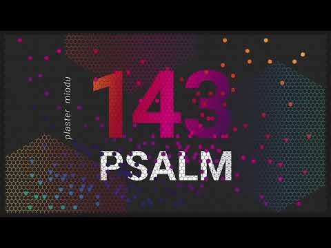 PLASTER MIODU || Psalm 143: Jaka jest prawdziwa pokora?