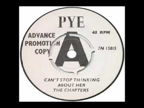 The Chapters - Can't Stop Thinking About Her