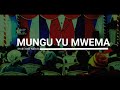 MUNGU YU MWEMA MAISHANI