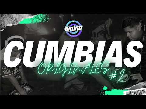 CUMBIAS ORIGINALES #2 DJ BRUNO 2023