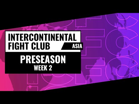 ICFC ASIA: Preseason Week 2
