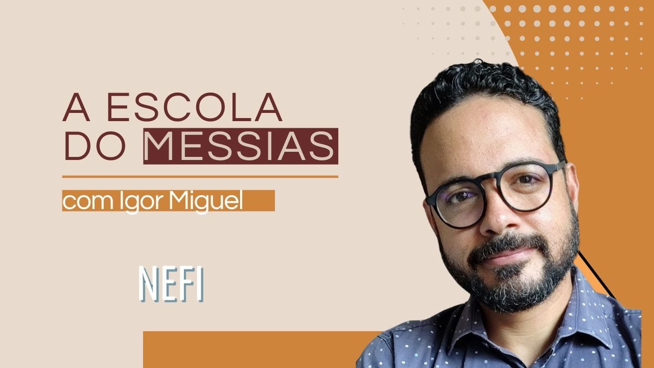 A Escola do Messias - Igor Miguel