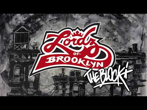 Lordz of Brooklyn - The Block