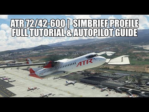 ATR 72 & 42 - Full Flight Tutorial & Simbrief Profile | Cold & Dark to Landing in MSFS 2020