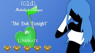 Melody's Escape - This Ends Tonight by Luminate