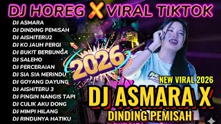 Download lagu DJ ASMARA X DINDING PEMISAH-DJ HOREG FULL ALBUM TERBARU 2026_ALVARENDRA DJ mp3