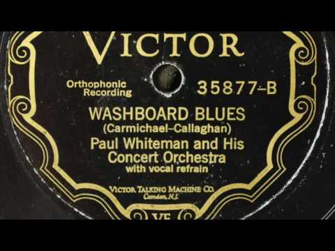 Paul Whiteman And His Concert Orchestra-"Washboard Blues"