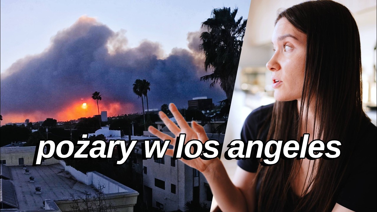 POŻARY w Los Angeles! 😱 Czy musimy uciekać z LA?