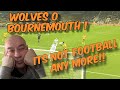 Wolves 0 Bournemouth 1 | All goals (Yes All Goals) | Its Not Football Anymore!! | VAR Kills Football