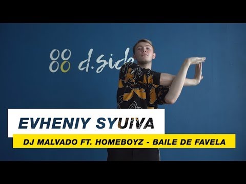 Dj Malvado Ft. Homeboyz - Baile De Favela | Choreography by Evgeniy Suiva | D.Side Dance Studio