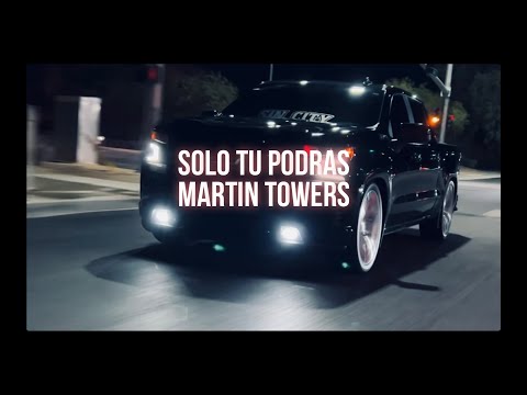 Solo Tu Podras (Lyrics) - Martin Towers