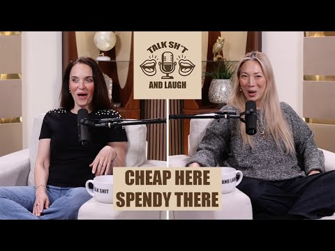 Budget Queens… Except When We’re Not | Talk Sh*t And Laugh Ep 27