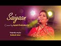 Saiyyan Cover By Jayati Chakraborty Kailash Kher Unplugged Version
