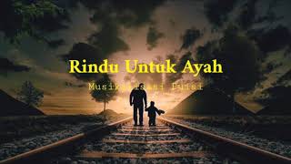 Download lagu Puisi Sedih || Rindu Untuk Ayah, Sangat Sedih Dan Terharu ( Terbaru ) Musikalisasi Puisi mp3
