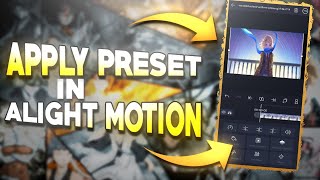 How to apply preset in Alight motion