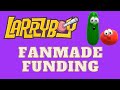 OLD Larryboy The Cartoon Adventures Fanmade Funding