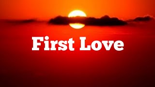 First Love - Hillsong Young And Free (Lyrics)