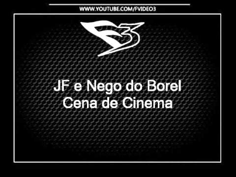 Mcs JF e Nego do Borel - Cena de Cinema [DJ MINERINHO22]