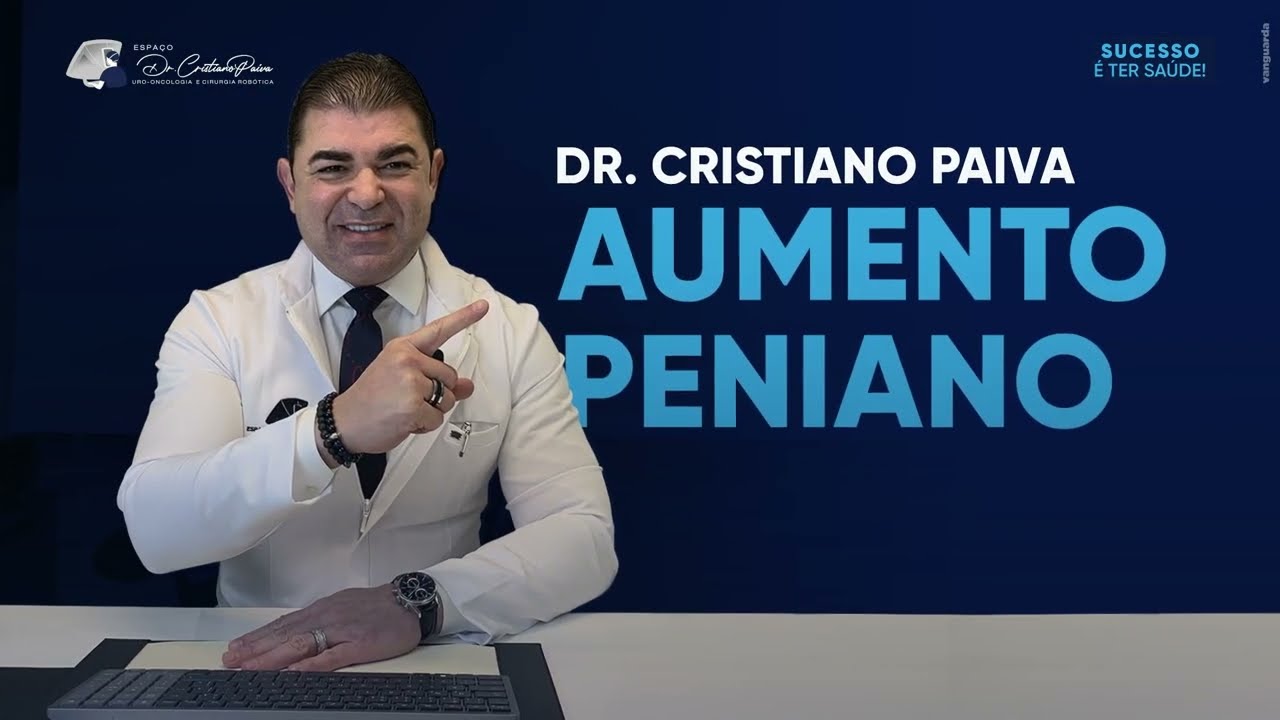 Cirurgia Para Aumento Peniano | Dr. Cristiano Paiva