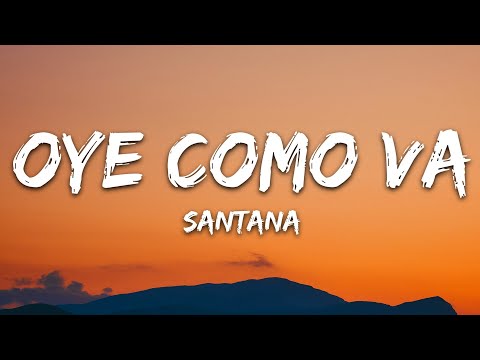 Santana - Oye Como Va (Lyrics)