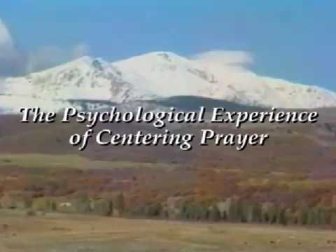 The Psychological Experience of Centering Prayer