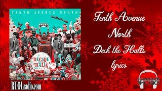 Tenth Avenue North- Deck the Halls lyrics