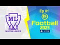 eFootball 2023 PS3 Master League Ep #1