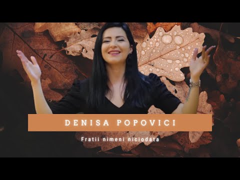 Denisa Popovici - Fratii nimeni niciodata (Oficial Video) | NOU 2020