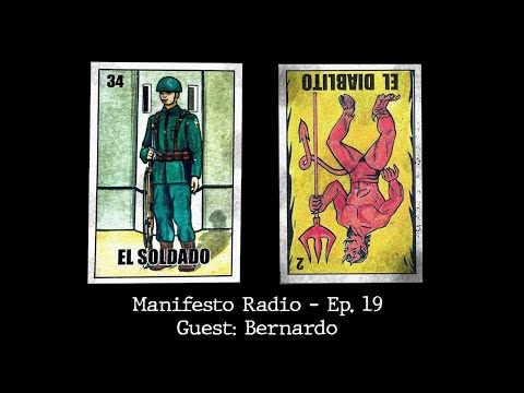 Manifesto Radio Ep19- Guest: Bernardo