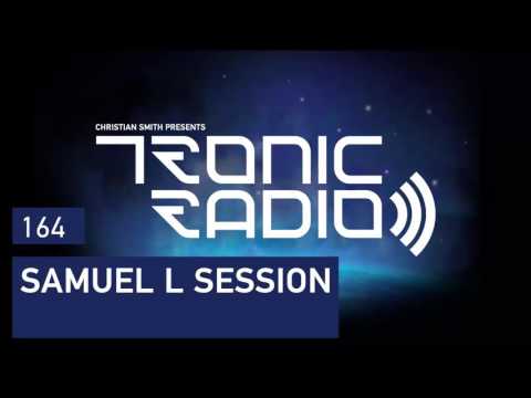 Tronic Podcast 164 with Samuel L Session