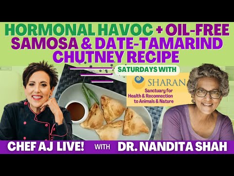Hormonal Havoc with Dr. Nandita Shah + Oil-free Samosa & Date-Tamarind Chutney Recipe Demonstration