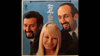 Peter,Paul And Mary   Come And Go With Me  1965