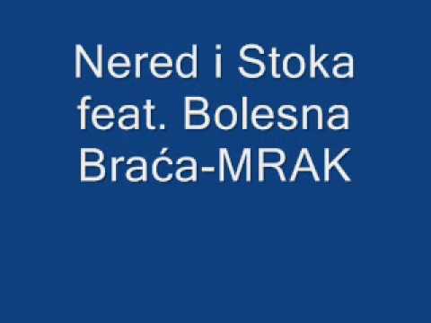 Nered i Stoka feat. Bolesna Braća- Mrak