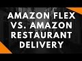 Amazon Flex vs. Amazon Restaurant Delivery Amazon Flex vs. Amazon Restaurant Delivery