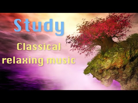 Study - Classical relaxing music #relaxingclassicalmusic #Istranticlassics #lofi