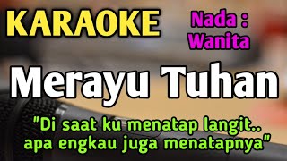 Download lagu MERAYU TUHAN - KARAOKE || NADA WANITA CEWEK || Tri Suaka || Versi Original || Live Keyboard mp3