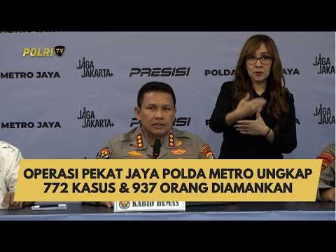 OPERASI PEKAT JAYA POLDA METRO UNGKAP 772 KASUS &amp; 937 ORANG DIAMANKAN