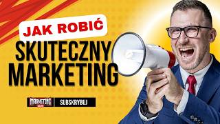 MARKETING - Jak zacząć robić marketing? Podstawy Marketingu