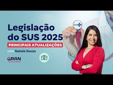 Legislação do SUS 2025 | Principais Atualizações