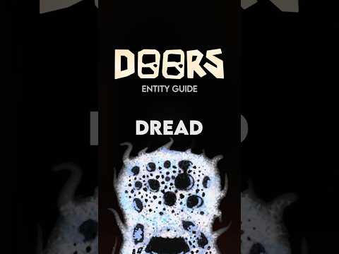 DREAD - Doors Entity Guide #doors #doorsroblox #shorts