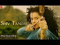 Shiv Tandav Full Video Manikarnika Kangana Ranaut Shankar Ehsaan Loy Prasoon Joshi