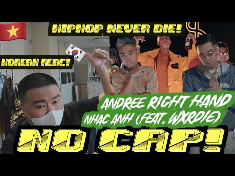 [EXCLUSIVE!]🇻🇳🇰🇷🔥Korean Hiphop Junkie react to Andree Right Hand - NHẠC ANH ft. Wxrdie (VNM/ENG SUB)