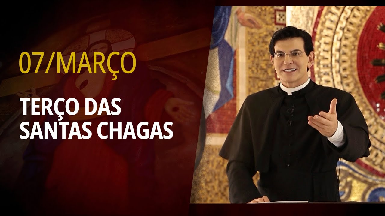 Terço das Santas Chagas | 07 de Março de 2025 | @PadreManzottiOficial