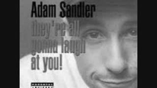 Adam Sandler: Im so wasted.