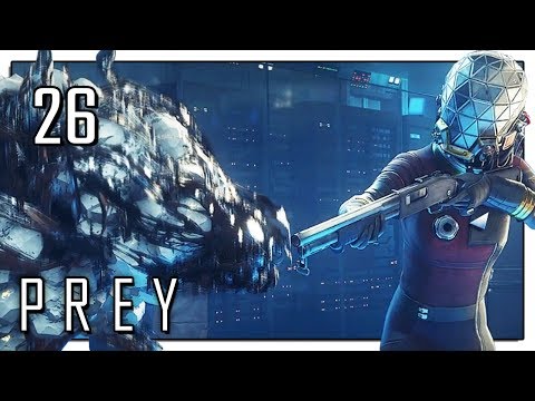 Let's Play Prey (2017) Blind Part 26 - The Bridge [Prey 2017 PC Gameplay]